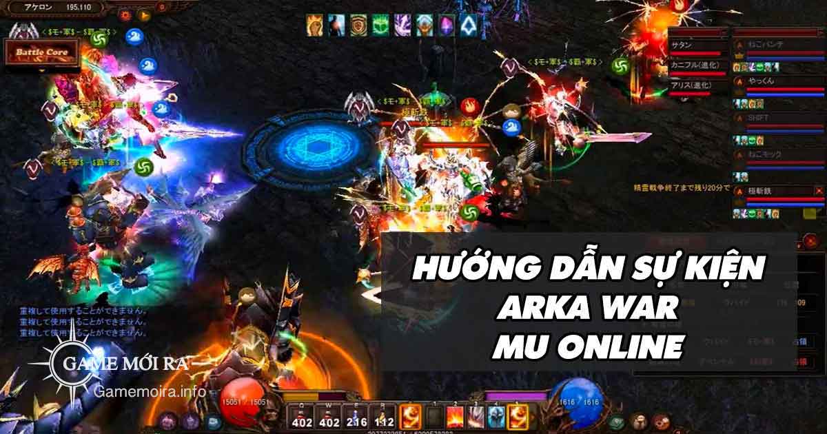Hướng dẫn sự kiện Arka War trong game Mu Online