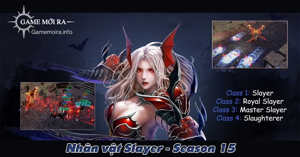 Hướng dẫn nhân vật Slayer (Season 15) game Mu Online